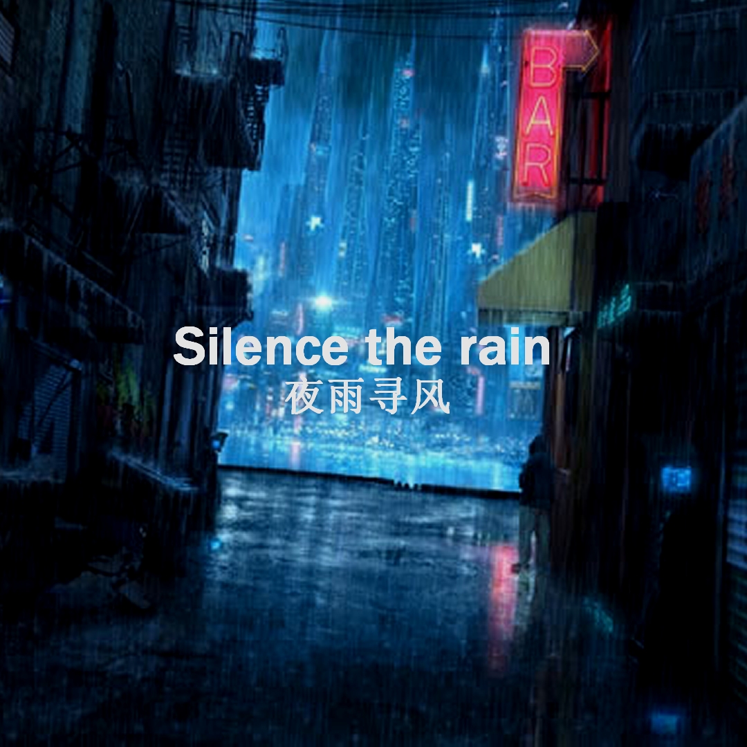 Silence the rain